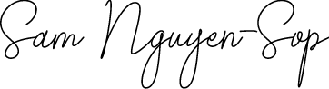 Sam Nguyen-Sop signature
